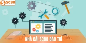 Nhà Cái SC88 Bảo Trì? Hướng Dẫn Truy Cập Nhanh Nhất